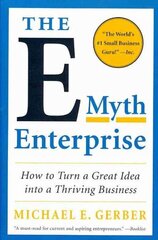 E-Myth Enterprise: How to Turn a Great Idea into a Thriving Business цена и информация | Книги по экономике | kaup24.ee