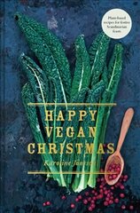 Happy Vegan Christmas: Plant-Based Recipes for Festive Scandinavian Feasts цена и информация | Книги рецептов | kaup24.ee