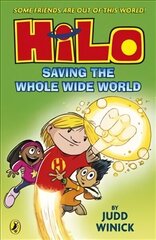 Hilo: Saving the Whole Wide World (Hilo Book 2) hind ja info | Noortekirjandus | kaup24.ee