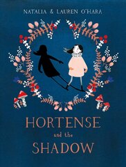 Hortense and the Shadow hind ja info | Väikelaste raamatud | kaup24.ee