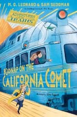 Kidnap on the California Comet hind ja info | Noortekirjandus | kaup24.ee