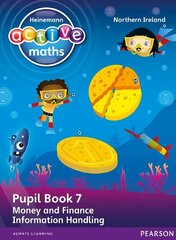 Heinemann Active Maths Northern Ireland - Key Stage 1 - Beyond Number - Pupil book 7 - Money, Finance and Information Handling hind ja info | Noortekirjandus | kaup24.ee