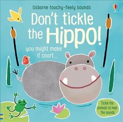 Don't Tickle the Hippo! цена и информация | Книги для малышей | kaup24.ee