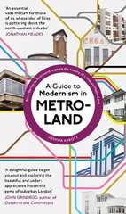 Guide to Modernism in Metro-Land цена и информация | Книги об искусстве | kaup24.ee