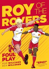 Roy of the Rovers: Foul Play: A Roy of the Rovers Graphic Novel цена и информация | Книги для подростков и молодежи | kaup24.ee