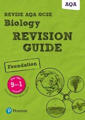 Pearson REVISE AQA GCSE (9-1) Biology Foundation Revision Guide: for home learning, 2022 and 2023 assessments and exams hind ja info | Noortekirjandus | kaup24.ee