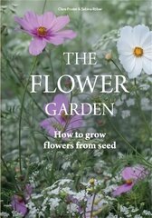 Flower Garden: How to Grow Flowers from Seed цена и информация | Книги по садоводству | kaup24.ee