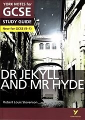 Dr Jekyll and Mr Hyde STUDY GUIDE: York Notes for GCSE (9-1): - everything you need to catch up, study and prepare for 2022 and 2023 assessments and exams 2015 цена и информация | Книги для подростков и молодежи | kaup24.ee