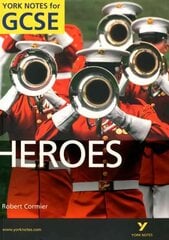 Heroes: York Notes for GCSE (Grades A*-G) New edition цена и информация | Книги для подростков и молодежи | kaup24.ee
