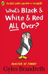 What's Black and White and Red All Over? цена и информация | Книги для подростков и молодежи | kaup24.ee