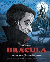 Dracula - Kid Classics: The Classic Edition Reimagined Just-for-Kids! (Kid Classic #2) цена и информация | Книги для подростков и молодежи | kaup24.ee