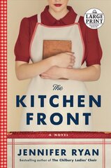 Kitchen Front: A Novel Large type / large print edition цена и информация | Фантастика, фэнтези | kaup24.ee