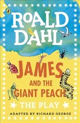 James and the Giant Peach: The Play цена и информация | Книги для подростков и молодежи | kaup24.ee