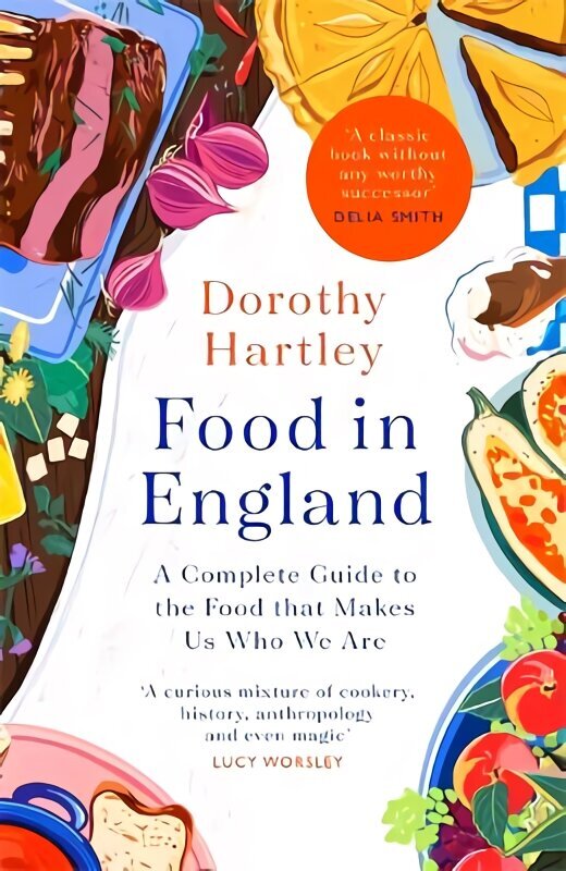 Food In England: A complete guide to the food that makes us who we are цена и информация | Retseptiraamatud  | kaup24.ee
