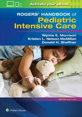Rogers' Handbook of Pediatric Intensive Care 5th edition hind ja info | Majandusalased raamatud | kaup24.ee