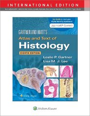 Gartner & Hiatt's Atlas and Text of Histology Eighth, International Edition цена и информация | Книги по экономике | kaup24.ee