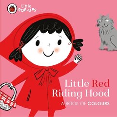 Little Pop-Ups: Little Red Riding Hood: A Book of Colours hind ja info | Väikelaste raamatud | kaup24.ee