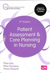 Patient Assessment and Care Planning in Nursing 3rd Revised edition hind ja info | Majandusalased raamatud | kaup24.ee