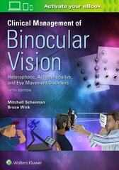 Clinical Management of Binocular Vision 5th edition hind ja info | Majandusalased raamatud | kaup24.ee