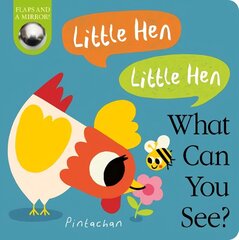 Little Hen! Little Hen! What Can You See? цена и информация | Книги для малышей | kaup24.ee