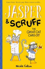 Jasper and Scruff: The Great Cat Cake-off цена и информация | Книги для подростков и молодежи | kaup24.ee