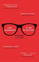 Eric Hobsbawm: A Life in History hind ja info | Elulooraamatud, biograafiad, memuaarid | kaup24.ee