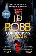 Connections in Death: An Eve Dallas thriller (Book 48) цена и информация | Фантастика, фэнтези | kaup24.ee