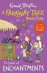 Faraway Tree Adventure: The Land of Enchantments: Colour Short Stories цена и информация | Книги для подростков и молодежи | kaup24.ee