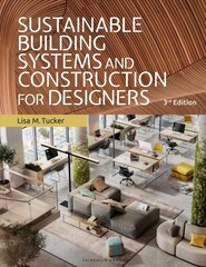 Sustainable Building Systems and Construction for Designers: Bundle Book plus Studio Access Card 3rd edition hind ja info | Arhitektuuriraamatud | kaup24.ee