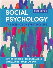 Social Psychology: The Science of Everyday Life 3rd ed. 2021 цена и информация | Книги по социальным наукам | kaup24.ee