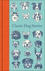 Classic Dog Stories цена и информация | Фантастика, фэнтези | kaup24.ee