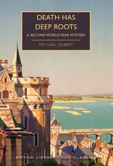 Death Has Deep Roots: A Second World War Mystery цена и информация | Фантастика, фэнтези | kaup24.ee