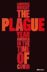 Plague Year: America in the Time of Covid hind ja info | Ühiskonnateemalised raamatud | kaup24.ee