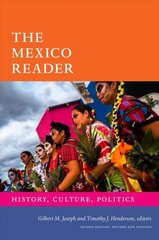 Mexico Reader: History, Culture, Politics Second Edition, Revised and Updated цена и информация | Исторические книги | kaup24.ee