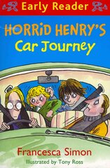 Horrid Henry Early Reader: Horrid Henry's Car Journey: Book 11 hind ja info | Noortekirjandus | kaup24.ee
