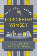 Lord Peter Wimsey: The Complete Short Stories hind ja info | Fantaasia, müstika | kaup24.ee