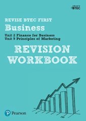 Pearson REVISE BTEC First in Business Revision Workbook: for home learning, 2022 and 2023 assessments and exams hind ja info | Majandusalased raamatud | kaup24.ee