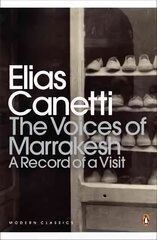 Voices of Marrakesh: A Record of a Visit hind ja info | Reisiraamatud, reisijuhid | kaup24.ee