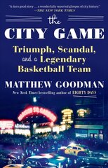 City Game: Triumph, Scandal, and a Legendary Basketball Team hind ja info | Elulooraamatud, biograafiad, memuaarid | kaup24.ee