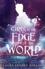 Girls at the Edge of the World цена и информация | Книги для подростков и молодежи | kaup24.ee