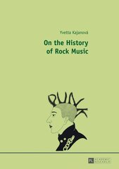 On the History of Rock Music New edition hind ja info | Kunstiraamatud | kaup24.ee