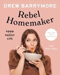 Rebel Homemaker: Food, Family, Life hind ja info | Eneseabiraamatud | kaup24.ee