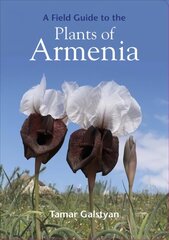 Field Guide to the Plants of Armenia цена и информация | Книги по садоводству | kaup24.ee
