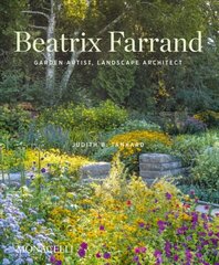 Beatrix Farrand: Garden Artist Landscape Architect hind ja info | Aiandusraamatud | kaup24.ee