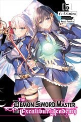 Demon Sword Master of Excalibur Academy, Vol. 5 hind ja info | Fantaasia, müstika | kaup24.ee