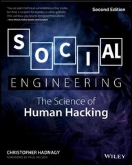 Social Engineering - The Science of Human Hacking 2e: The Science of Human Hacking 2nd Edition цена и информация | Книги по экономике | kaup24.ee