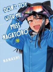 Don't Toy With Me Miss Nagatoro, Volume 10 hind ja info | Fantaasia, müstika | kaup24.ee