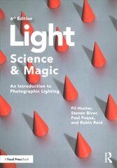 Light - Science & Magic: An Introduction to Photographic Lighting 6th edition hind ja info | Kunstiraamatud | kaup24.ee