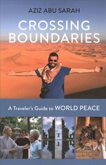 Crossing Boundaries: A Traveler's Guide to World Peace hind ja info | Reisiraamatud, reisijuhid | kaup24.ee