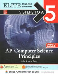 5 Steps to a 5: AP Computer Science Principles 2022 Elite Student Edition hind ja info | Majandusalased raamatud | kaup24.ee